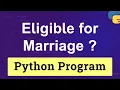 Python Program to Check Eligibility for Marriage