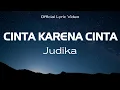 Download Lagu Judika - Cinta Karena Cinta | Official Lyric Video || Belajar Bahasa Indonesia Melalui Lagu