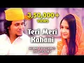 Teri Meri Kahani : Full Song | Himesh Reshammiya | Ranu Mondal || Teri Meri Kahani: New Song