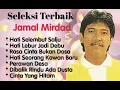 Download Lagu Jamal Mirdad - Hati Selembut Salju - Hati Lebur Jadi Debu - Perawan Desa - Cinta Yang Hitam