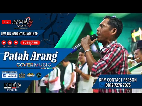 Download MP3 🔴 Rpm Music Entertainment ❗ Patah Arang ❗ Live Sungki Meranti Kertapati