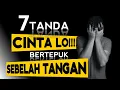 Download Lagu 7 TANDA CINTA BERTEPUK SEBELAH TANGAN!!!