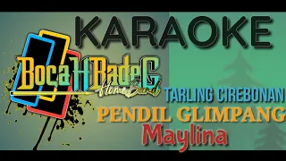 Download PENDIL GLIMPANG (MAYLINA)  KARAOKE UDI PINDANGAN MP3