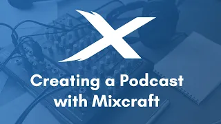 Download Mixcraft Quick Tip | Creating a Podcast with Mixcraft MP3