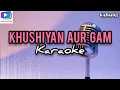 Download Lagu KHUSHIAN AUR GAM-karaoke dan lirik-Versi Organ tunggal_HD.