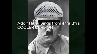 Adolf Hitler Sings Tora Bora 200 SUB VERSION  Adolf Hitler Sings Tora Bora 200 SUB VERSION