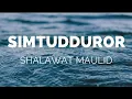 Download Lagu Maulid Simtudduror Full Sholawat tarim lengkap Teks