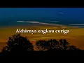 Tergamak Kau, Nur Kasih, Sejujur Mana Kata-Kata [Lirik Lagu] - Ukays