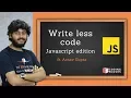 WriteLessCode JS Edition ft Arnav Gupta