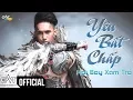 Download Lagu Yêu Bất Chấp (Remix) - Hot Boy Xăm Trổ | Bita Đập Banh Nóc Các Sàn Diễn