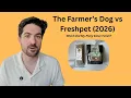 The Farmer s Dog vs Freshpet 2026 What My Picky Dog Actually Ate
