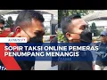 Download Lagu Diringkus Polisi, Pelaku Pemerasan Penumpang Taksi Online di Jakbar Menangis