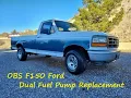 1996 Ford F150 OBS Fuel Pump replacement front and rear pumps