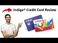 Indigo Credit Card Honest Review 2025 - Is It Actually Worth It