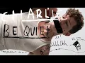 Download Lagu Charlie Puth - Charlie Be Quiet (Feat. Loveless) (Remix)