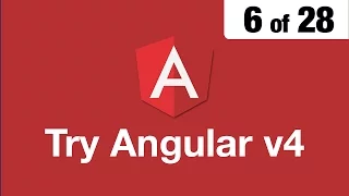 Try Angular v4 6 of 28 ngFor and ngIf