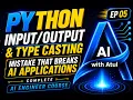 Mistake That Breaks AI Application Type Casting Python tutorial for beginner EP05