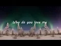 Lagu Charlotte Lawrence - Why Do You Love Me (Lyrics)