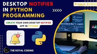 Desktop Notifier App in Python Plyer Module in Python Python for Beginners