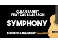 Download Lagu Clean Bandit - Symphony feat Zara Larsson Acoustic Guitar Karaoke Version
