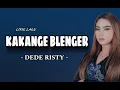 Download Lagu KAKANGE BLENGER - DEDE RISTY ( LIRIK )