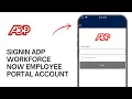 How to ADP Workforce now Employee Portal Account
