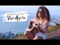 ANNA CINTIA - VIVA AGORA clipe oficial