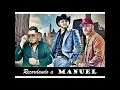 Recordando a Manuel- Jesus Chairez ft Gerardo Ortiz ft Lenin Ramirez