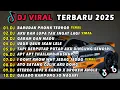 Download Lagu DJ TIKTOK TERBARU 2025 🎵 DJ BARUDAK PHONK TERROR 🎵 DJ AKU DAH LUPA FULL ALBUM