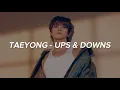 Download Lagu TAEYONG (태용) - 'Ups \u0026 Downs' Easy Lyrics