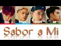 Download Lagu EXO (엑소) - Sabor a Mi🎵 LYRICS (Color Coded Lyrics)