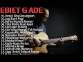 Download Lagu Lagu Terbaik Ebiet G Ade Sepanjang Masa‼️ | Lagu Populer Indonesia