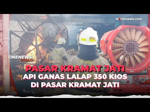 Pasar Induk Kramat Jati Dilanda Kebakaran Besar, Ratusan Kios Terdampak
