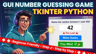 Build a GUI Number Guessing Game with Tkinter - Python Beginner Tutorial