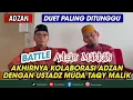 Adzan || Battle Adzan Makkah Nada Tinggi || Daeng Syawal With Ustadz Taqy Malik