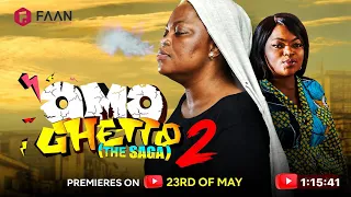 omo ghetto the saga part 2 funke akindele chioma akpotha eniola badmus bimbo thomas