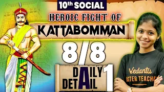 10th social daily 1 detail heroic fight of kattabomman shravanee maam