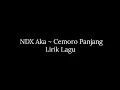 Ndx-Cemoro Panjang(Lirik Lagu)