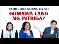 Lagu LEVISTE'S CABRAL FILES AND DPWH LEAKS  PANG INTRIGA LANG?