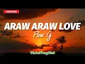 Araw Araw Love - Flow G (Lyrics)