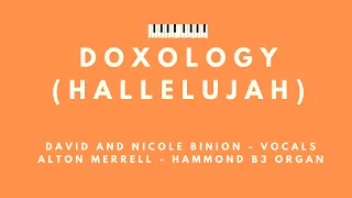 Download Alton Merrell playing Organ with David and Nicole Binion - Doxology (Hallelujah) MP3