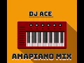 Download Lagu DJ Ace amapiano 13th September mix