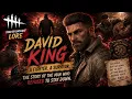 David King The Man Who Refused to Stay Down Dead by Daylight Lore