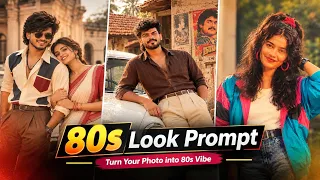 80s Look Photo Editing | Instagram Viral 80s Look Photo Editting Prompt | 80s Style Photo Editing