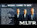 THE BEST OF MICHAEL LEARNS TO ROCK | MLTR BEST HITS #mltr #lovesong #besthits 