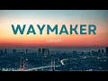 Download Lagu Waymaker (Lyric Video) | Leeland