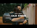 Download Lagu Asif Iqbal - Aaja Sanam (Official Music Video) | Mix Vibe Audion