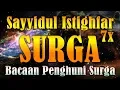 Download Lagu Sayyidul Istighfar Bacaan Penghuni Surga Arab Latin dan Artinya | Dzikir Pagi Petang Pembuka Rezeki