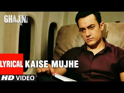 Download MP3 LYRICAL: Kaise Mujhe | Ghajini | Aamir Khan, Asin | Benny Dayal, Shreya Ghosal | A.R. Rahman