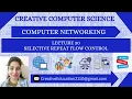 30 Selective Repeat Protocol Sliding Window Flow Control Computer Networking